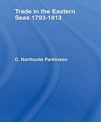 Trade in Eastern Seas 1793-1813