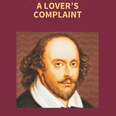 Shakespeare's Sonnets And A Lover's Complaint