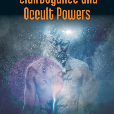 A Course Of Advanced Lessons In Clairvoyance And Occult Powers