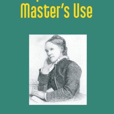 Kept for the Master's Use