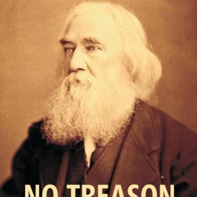 No Treason: The Constitution Of No Authority