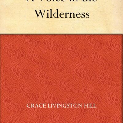 A Voice in the Wilderness