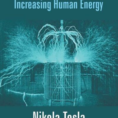 The Problem Of Increasing Human Energy