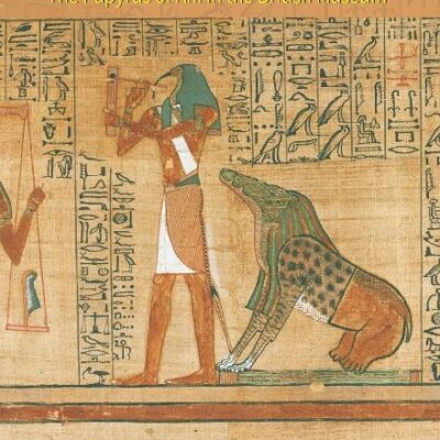 The Book of the Dead: The Papyrus Of Ani In The British Museum
