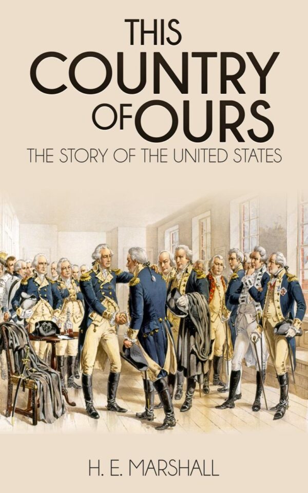 This Country of Ours (Illustrated): The Story of the United States