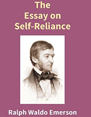 The Essay On Self - Reliance