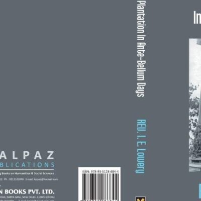 Life On The Old Plantation In Ante-Bellum Days: Or, A Story Based On Facts