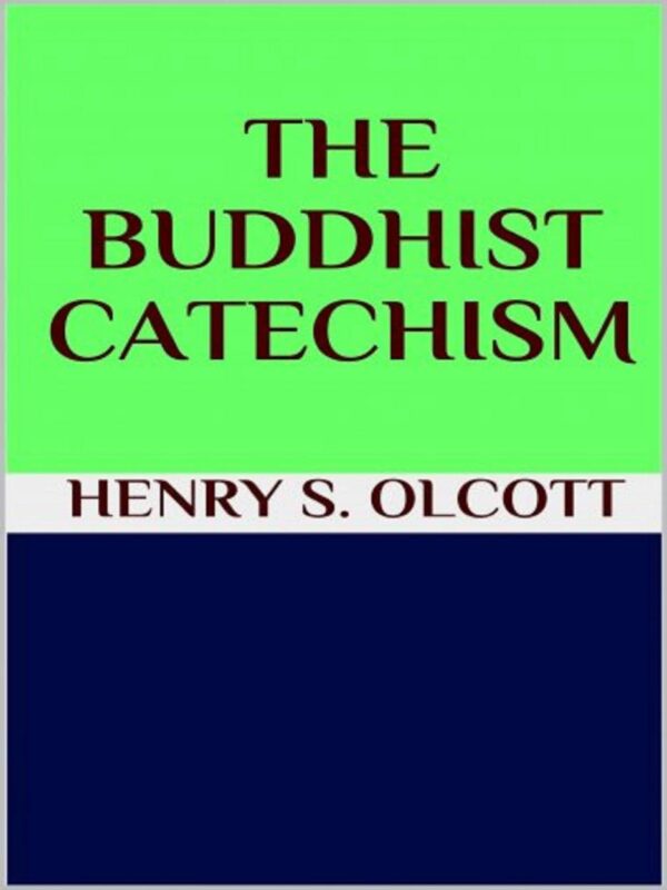 The Buddhist catechism