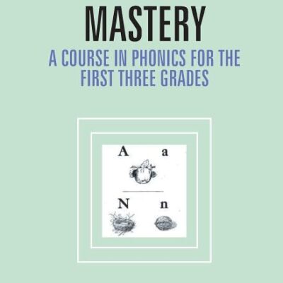 Word Mastery: A Course In Phonics For The First Three Grades
