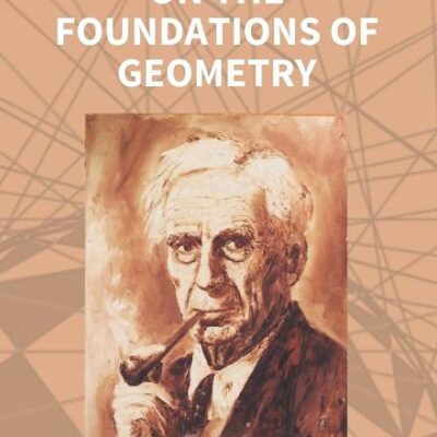 An Essay On The Foundations Of Geometry
