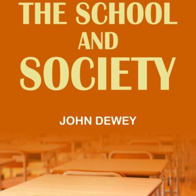 The School and Society