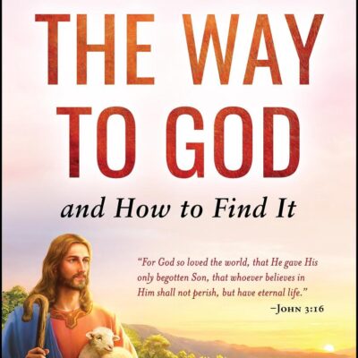 The Way to God and How to Find It