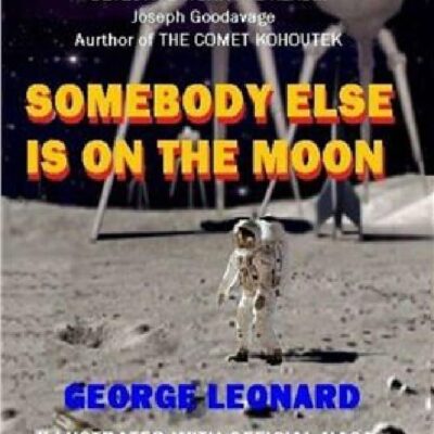 Somebody Else Is On The Moon