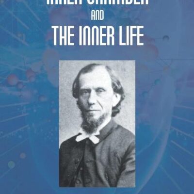 The Inner Chamber And The Inner Life