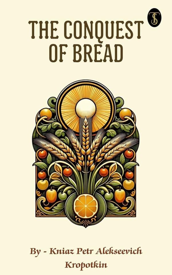 The Conquest of Bread