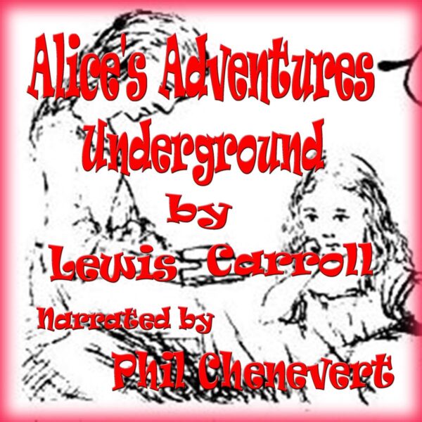 Alice's Adventures Underground