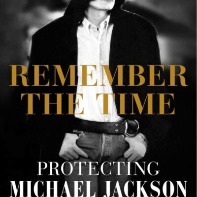 Remember the Time - protecting Michael Jackson in his final days