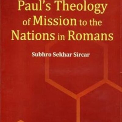 Paul's Theology of Mission to the Nations in Romans
