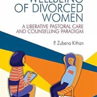 Psychosocial Wellbeing of Divorced Women: A Liberative Pastoral Care and Counselling Paradigm