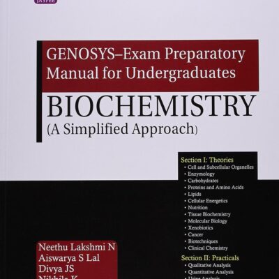 GENOSYS – Exam Preparatory Manual for Undergraduates: Biochemistry (A Simplified Approach)