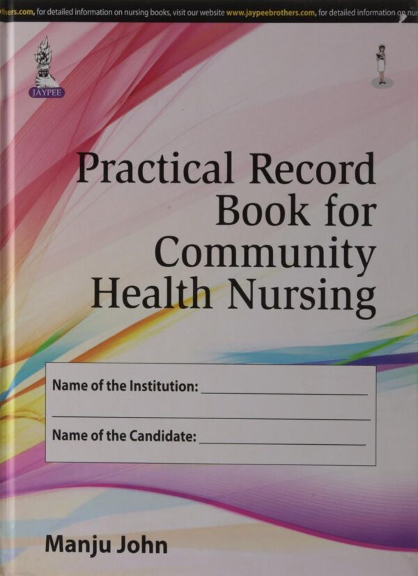 PRACTICAL RECORD BOOK FOR COMMUNITY HEALTH NURSING