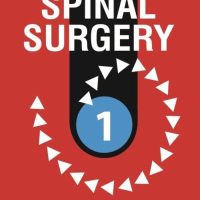 RECENT ADVANCES IN SPINAL SURGERY VOL.1