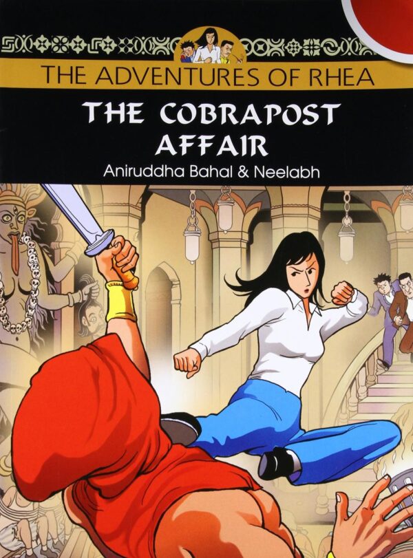 The Adventures of Rhea: the Cobrapost Affair