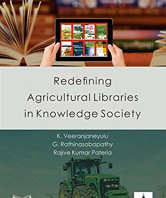 Redefining Agricultural Libraries in Knowledge Society