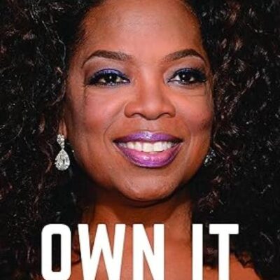 Own It: Oprah Winfrey in Her Own Words