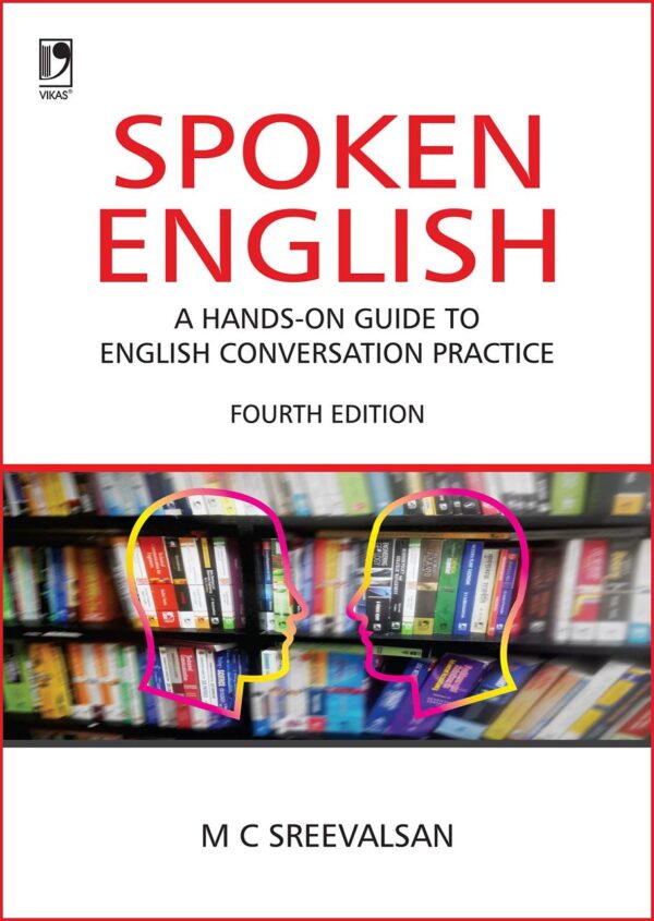 Spoken English: A Hand-On-Guide to English Conversation Practice, 4th Ed.