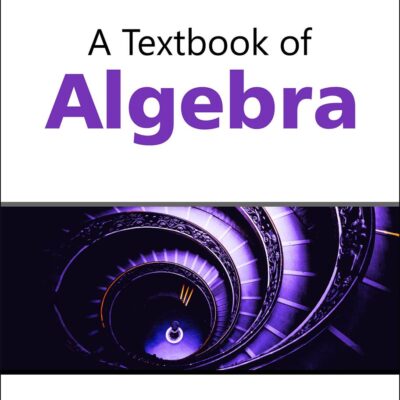 A Textbook of Algebra