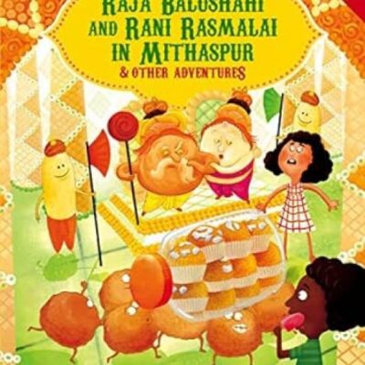 Raja Balushahi And Rani Rasmalai In Mith