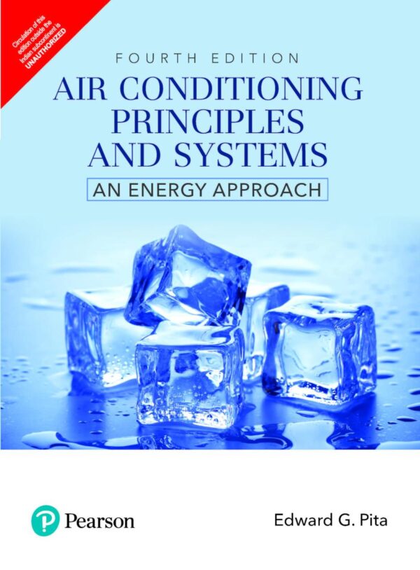 AIR CONDITIONING PRINCIPLES AND SYSTEMS: AN ENERGY APPROACH