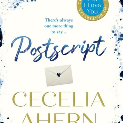 Postscript : The sequel to PS, I Love You