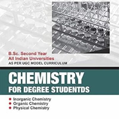 Chemistry for Degree Students B.Sc. Second Year