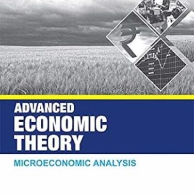 Advanced Economic Theory: Microeconomic Analysis (Lpspe)