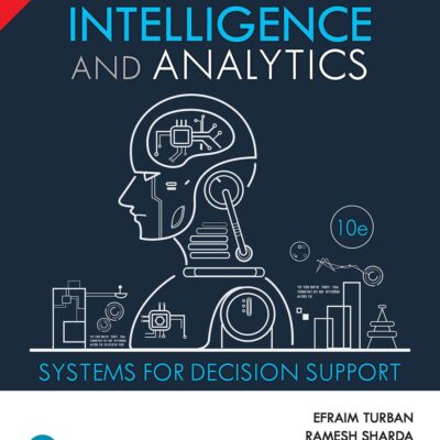 Business Intelligence and Analytics, 10e