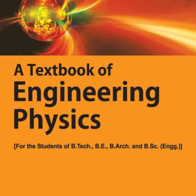 A Textbook of Engineering Physics, 11e