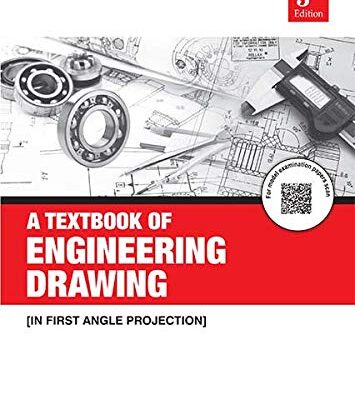 A Textbook of Engineering Drawing (In First Angle Projection) 3e