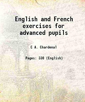 English and French exercises for advanced pupils [Hardcover]