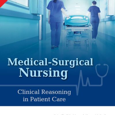 Medical Surgical Nursing Clinical Reasoning In Patient Care 6Ed (Pb 2018)