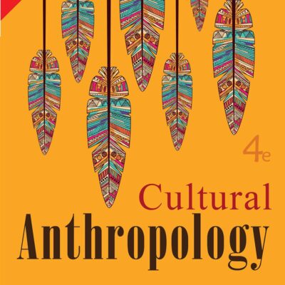 Cultural Anthropology , 4/e