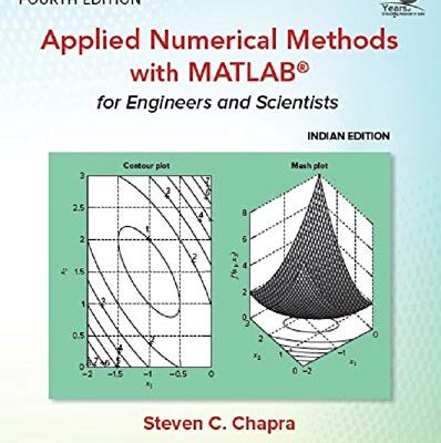 Applied Numerical Methods with MATLAB for Engineers and Scientists, Fourth Edition