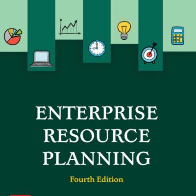 Enterprise Resource Planning, Fourth Edition