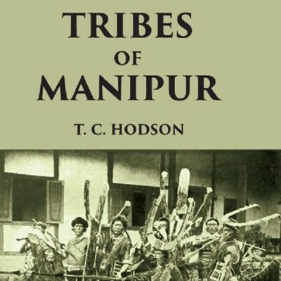 THE NÀGA TRIBES OF MANIPUR [Hardcover]
