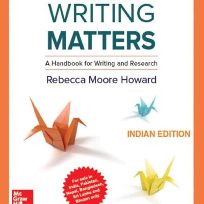 Writing Matters A Handbook For Writing And Research 3Ed (Pb 2019)