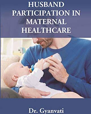 Husband Participation in Maternal Healthcare