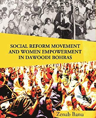 Social Reform Movement and Women Empowerment in Dawoodi Bohras