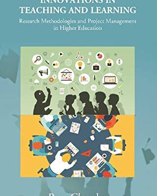 Innovations in Teaching and Learning: Research Methodologies and Project Management in Higher Education