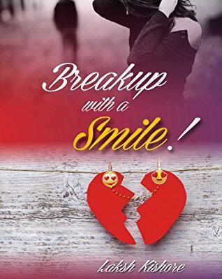 Breakup With a Smile !
